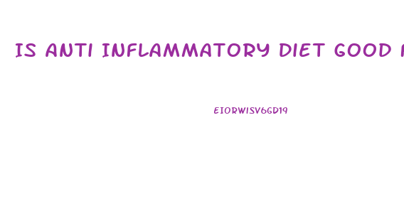 Is Anti Inflammatory Diet Good For Weight Loss