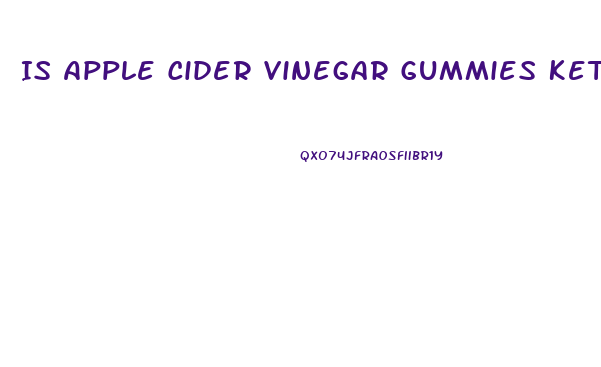 Is Apple Cider Vinegar Gummies Keto Friendly