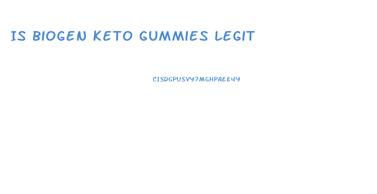 Is Biogen Keto Gummies Legit