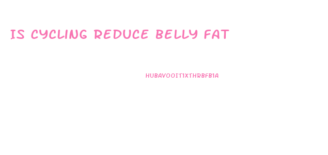 Is Cycling Reduce Belly Fat