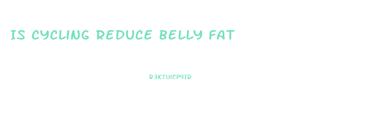 Is Cycling Reduce Belly Fat