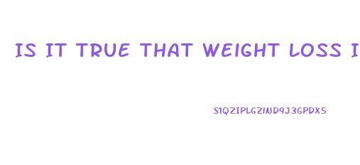 Is It True That Weight Loss Is 80 Diet
