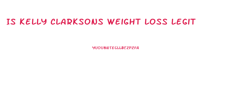 Is Kelly Clarksons Weight Loss Legit