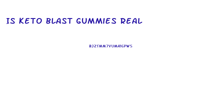 Is Keto Blast Gummies Real