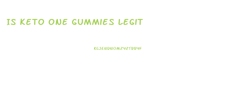 Is Keto One Gummies Legit