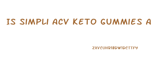 Is Simpli Acv Keto Gummies A Scam