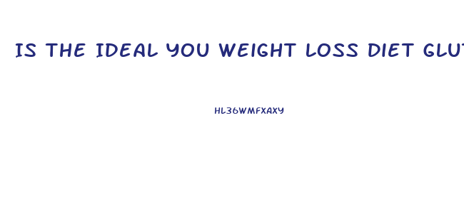 Is The Ideal You Weight Loss Diet Gluten Free