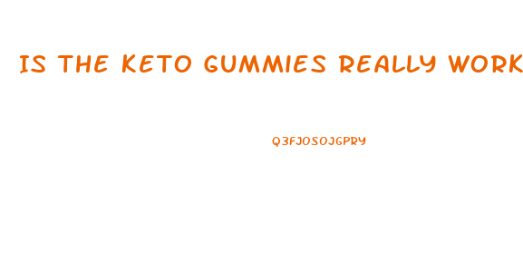 Is The Keto Gummies Really Work