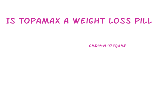 Is Topamax A Weight Loss Pill