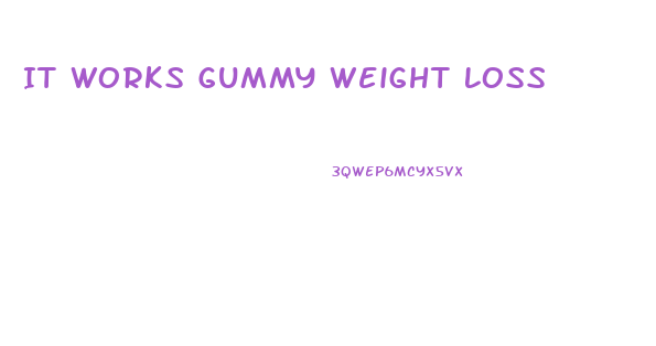 It Works Gummy Weight Loss