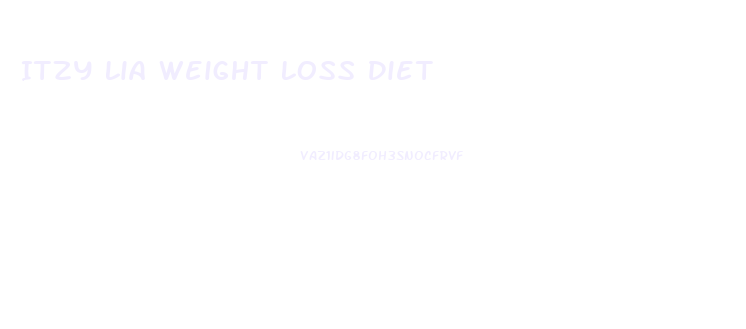 Itzy Lia Weight Loss Diet