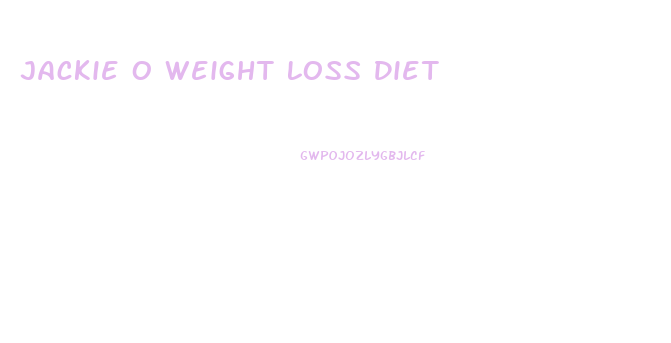 Jackie O Weight Loss Diet