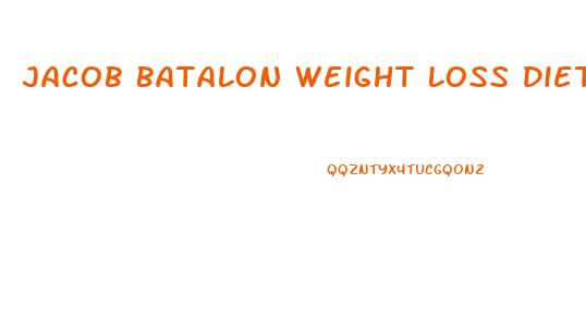 Jacob Batalon Weight Loss Diet