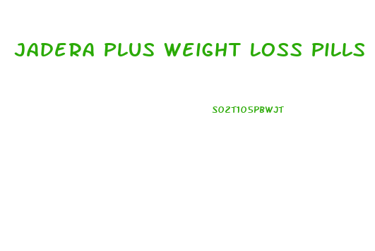 Jadera Plus Weight Loss Pills