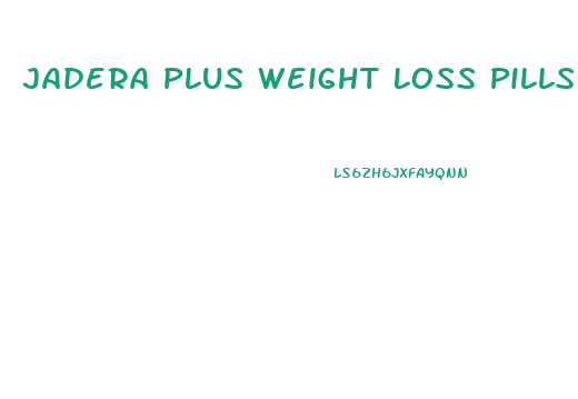 Jadera Plus Weight Loss Pills