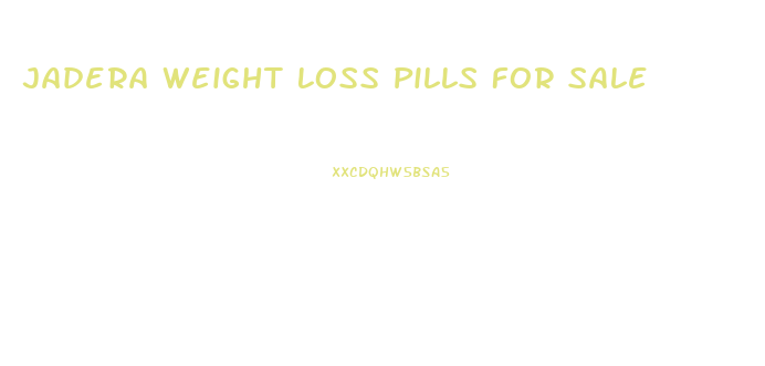 Jadera Weight Loss Pills For Sale