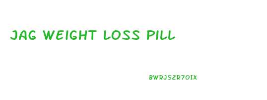 Jag Weight Loss Pill