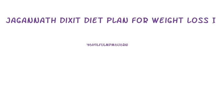 Jagannath Dixit Diet Plan For Weight Loss In Marathi Pdf