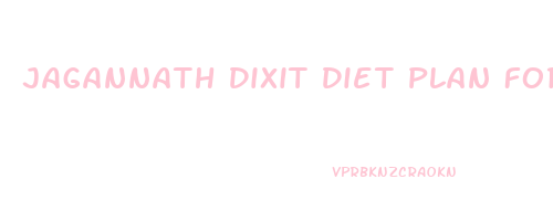 Jagannath Dixit Diet Plan For Weight Loss In Marathi