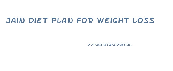 Jain Diet Plan For Weight Loss