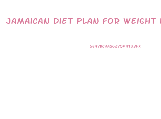 Jamaican Diet Plan For Weight Loss