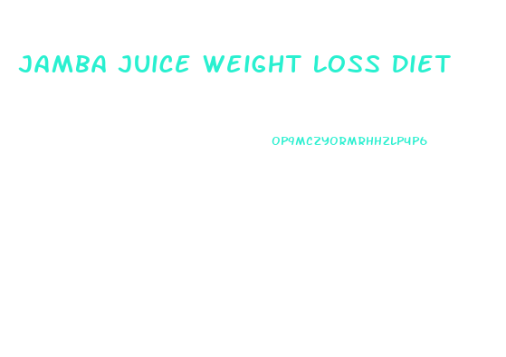 Jamba Juice Weight Loss Diet