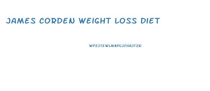 James Corden Weight Loss Diet