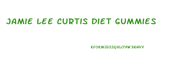 Jamie Lee Curtis Diet Gummies