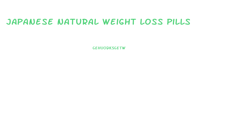 Japanese Natural Weight Loss Pills