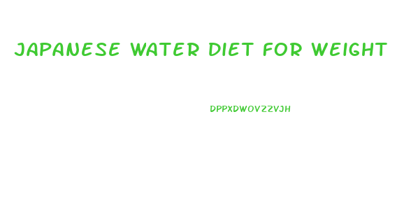 Japanese Water Diet For Weight Loss