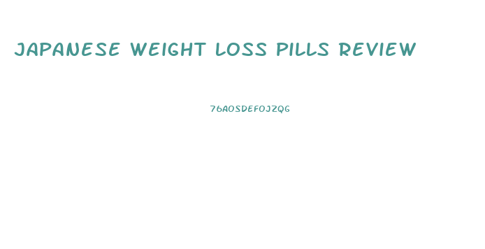 Japanese Weight Loss Pills Review