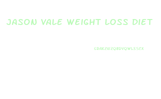 Jason Vale Weight Loss Diet