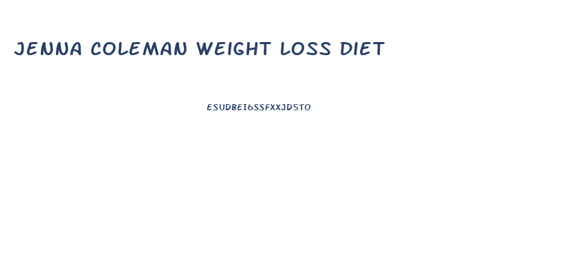 Jenna Coleman Weight Loss Diet