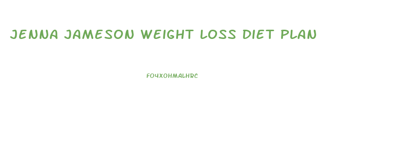 Jenna Jameson Weight Loss Diet Plan