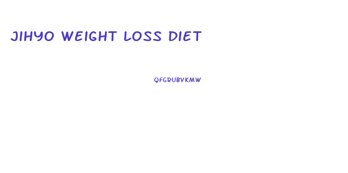 Jihyo Weight Loss Diet