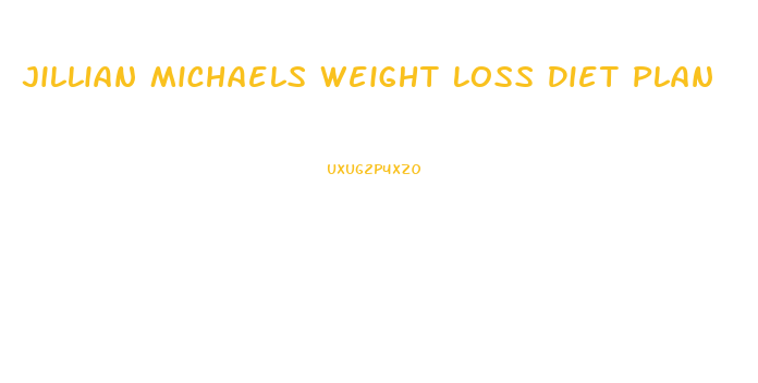 Jillian Michaels Weight Loss Diet Plan
