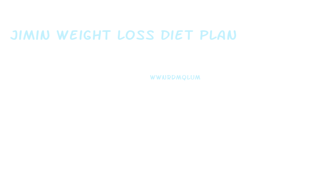 Jimin Weight Loss Diet Plan