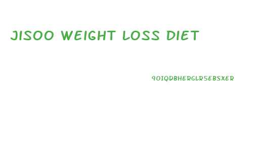 Jisoo Weight Loss Diet