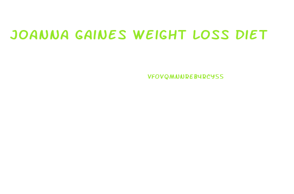 Joanna Gaines Weight Loss Diet