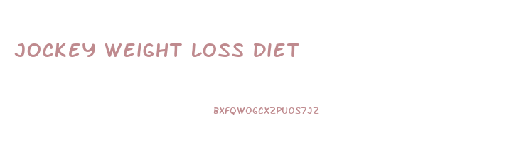 Jockey Weight Loss Diet