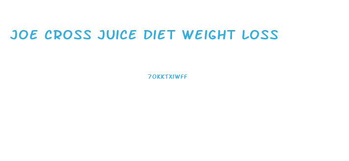 Joe Cross Juice Diet Weight Loss