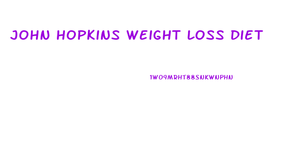John Hopkins Weight Loss Diet