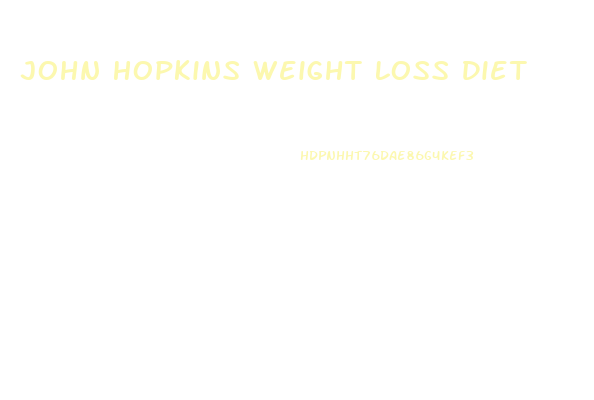 John Hopkins Weight Loss Diet