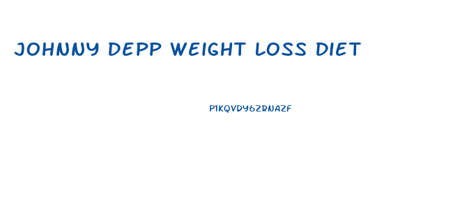 Johnny Depp Weight Loss Diet