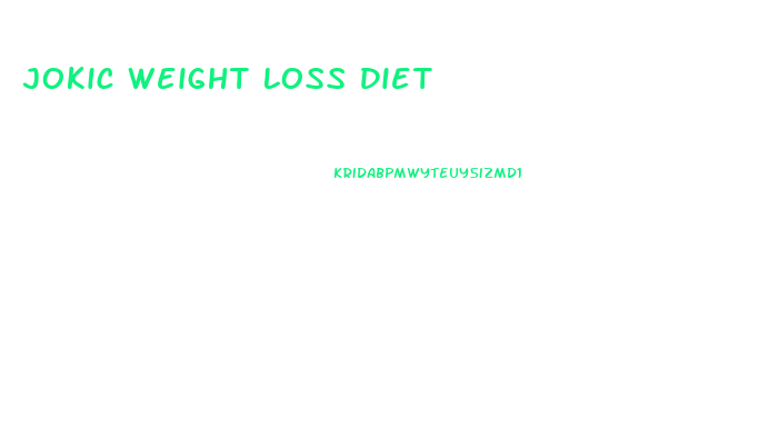 Jokic Weight Loss Diet