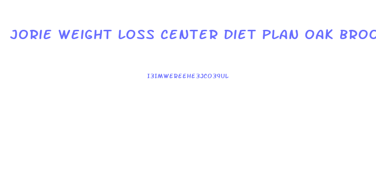 Jorie Weight Loss Center Diet Plan Oak Brook Reviews