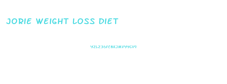 Jorie Weight Loss Diet