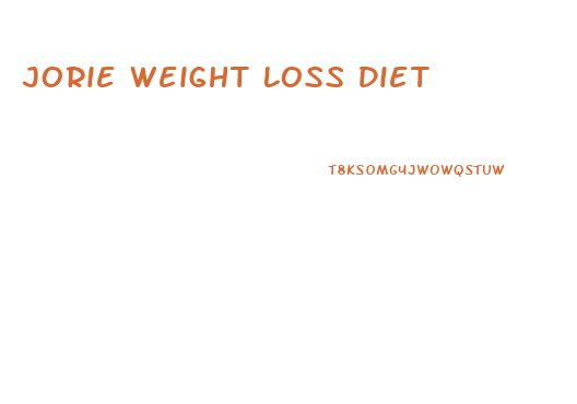 Jorie Weight Loss Diet