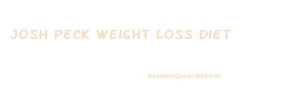 Josh Peck Weight Loss Diet