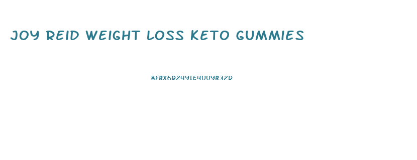 Joy Reid Weight Loss Keto Gummies